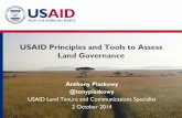USAID Principles and Tools to Assess Land Governance · USAID/USG Principles Related to Land Governance • Systems should protect the rights of women and vulnerable groups • Processes