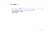 Dialogic Host Media Processing Software for Windows ... · HMP Software and configuration steps for Dialogic ® HMP Interface Boards (DNI Boards). Feature Support by Platform chapter
