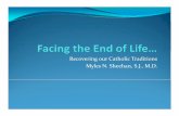 Recovering our Catholic Traditions Myles N. Sheehan, SSJ.J ...suicideisalwaysatragedy.org/wp-content/uploads/...Dyyging Experience of Older Patients yAnn Intern Med 1997;126:97‐106