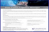 Data Centre Logistics Manager - Lansdowne Executive Search€¦ · Data Centre Logistics Manager will lead the local team and will ensure that a highly motivated, customer-centric
