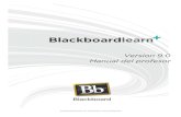 Version 9.0 Manual del profesor - ... Blackboard, el logotipo de Blackboard, Blackboard e-Education Suite, Blackboard Learning System, Blackboard Learning System ML, Blackboard Community