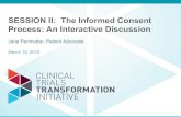 SESSION II: The Informed Consent Process: An …Jayvant Heera, MD, MFPM Pfizer Clinical Development, Groton, Connecticut March 10, 2015 Background Ensuring respect for persons The