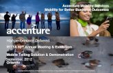Accenture Mobility Services Mobility for Better Business ... · - Accenture Overview - Description of Mobile Tolling Solution ... Mobility Consulting Business, Technology and Network