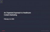 An Organized Approach to Healthcare Content Marketing€¦ · 02/02/2015  · @DeloitteHealth: Steps to Enhanced Content Marketing Dbriefs Socializing Dbriefs and webinars •Assign