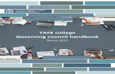 TAFE college Governing council handbook · 2020-01-13 · TAFE college governing council handbook March 2019 Page 6 Message from the Minister TAFE colleges are the cornerstone of