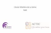 L’école Hôtelière de La Saline Haïti · PowerPoint Presentation Author: Maartje Houbrechts Created Date: 6/10/2016 10:16:12 AM ...
