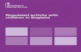 Regulated activity with children in England...8 Regulated activity with children in England 9 Speciied establishments with children This section outlines the criteria that need to