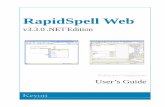 RapidSpell Web - Keyoti Inc. · to ASP.NET page designers aswell as programmers. The UI provides all the usual features, add, change, change all, ignore, ignore all, and smart suggestions.