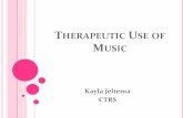 Therapeutic Use of Music · instructions 2. Point to certain individuals and play a rhythm for them to repeat 3. Ask for a volunteer to begin by starting to play a rhythm, and continue