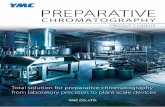 PREPARATIVE CHROMATOGRAPHY PRODUCT LINEUP ... Preparative chromatography is an essential part of the