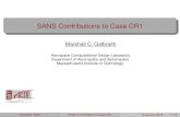 SANS Contributions to Case CR1 - MIT · SANS Contributions to Case CR1 Marshall C. Galbraith Aerospace Computational Design Laboratory Department of Aeronautics and Astronautics Massachusetts