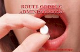 Unit II nd (Pharmacology of Drug Administration.pdf · 1. Chew the gum slowly and stop chewing when you notice a tingling sensation in the mouth. 2. “Park” the gum between the