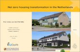 Net zero housing transformation in the Netherlands · Net zero housing transformation in the Netherlands. Prof. Anke van Hal PhD MSc . CaGBC-conference . Building Lasting Change .