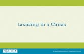 Leading in a Crisis - aisa-covid19portal.com · Five ways to adapt and lead through a crisis • “Seek credible information…. • “Use appropriate communication channels….