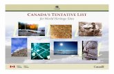 CANADA’S TENTATIVE ISTwhc.unesco.org/archive/websites/arctic2008/_res/site/File/Workshop_papers_and...Criteria: i. Represent a masterpiece of human creative genius; ii. Exhibit an
