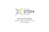 Jenifer Burden - Emilanguesemilangues.education.fr/files/u1828/120601_Stem_J... · Jenifer Burden Director, National STEM Centre University of York Heslington York YO10 5DD UK j.burden@nationalstemcentre.org.uk.