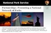 Partnerships: Promoting a National Network of Parks“The National Park Service has outstanding opportunities to communicate its stewardship message … to build the (public’s) stewardship