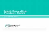 Light Recycling Product Guide · 2019-02-25 · BC’s light recycling program includes the sale/supply to all sectors: residential, commercial, institutional and industrial through