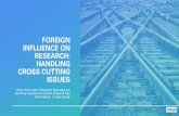 FOREIGN INFLUENCE ON RESEARCH: HANDLING CROSS … · FOREIGN INFLUENCE IN CONTEXT University of California at Davis Significant global activities $850M in research awards Over 4,500