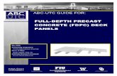 FULL -DEPTH PRECAST CONCRETE (FDPC) DECK PANELS€¦ · Concrete mix design for precast panel Joint geometry and connection type (including post-tension details if used) Filling material