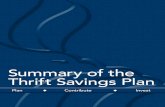 Thrift Savings Plan1 The Thrift Savings Plan The Thrift Savings Plan (TSP), is a retirement savings plan similar to 401(k) plans offered to private sector employees. Eligibility Your