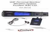 UHF Personal Monitor Wireless System Prodipe IEM7120...9) Do not defeat the safety purpose of the polarized or grounding-type plug. A polarized plug has two blades with one wider than
