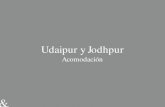 Udaipur y Jodhpur€¦ · Udaipur –Hotel Taj Lake Palace –Habitación Luxury. Udaipur –Hotel Taj Lake Palace –Experimente el Spa en el Royal Spa Boat. Udaipur –Hotel The