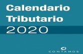 CALENDARIO TRIBUTARIO 2020 - Revista Contamos · 2020-02-07 · Tributario. 11/feb/2020 12/feb/2020 13/feb/2020 14/feb/2020 17/feb/2020 18/feb/2020 19/feb/2020 ... 16 al 20 11 al