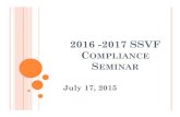 2016 -2017 SSVF COMPLIANCE SEMINARdps.mo.gov/.../documents/ssvf/2015-compliance-webinar.pdf · 2016-10-27 · Compliance Training: As a recipient of state funds, the Sub-recipient