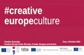 #creative europeculture - Steiermark · #Creative Europe 2021 –2027 Continuation of Creative Europe as independent programme Central objectives: 1) saveguard, develop and promote