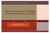 AHCA Patient Data Submission Guideahca.myflorida.com/SCHS/DataCollection/docs/DataGuide...In addition, if you have thoughts on how we can make this data more useful to you and the