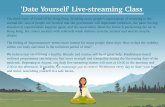 'Date Yourself' Live-streaming Class · 2020-07-30 · 'Date Yourself' Live-streaming Class The third wave of Covid-19 hit Hong Kong, breaking many people’s expectations of returning
