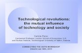 Technological revolutions: the mutual influence · EACH ONE LEADS TO A TECHNO-ECONOMIC PARADIGM SHIFT FIVE TECHNOLOGICAL REVOLUTIONS IN 240 YEARS 1771 The ‘Industrial Revolution’