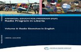 FINANCIAL EDUCATION PROGRAM (FEP) Radio …...iii FINANCIAL EDUCATION PROGRAM (FEP) Radio Program in Liberia Volume II: Radio Sketches in English LIBERIA, June 2018 FINANCE, COMPETITIVENESS
