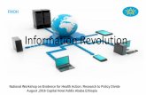 Information Revolution - INDEPTH Networkindepth-network.org/workshop/2016/presentations/ethiopia_evidence... · Why is Information Revolution a transformation agenda? •Appropriate