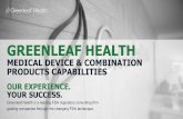 GREENLEAF HEALTH€¦ · 20/07/2020  · UNMATCHED EXPERTISE ... optimizing FDA interactions and submissions to support development, manufacturing, quality, and regulatory review.