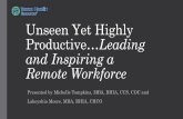 Unseen Yet Highly Productive…Leading and Inspiring a Remote … · 2018-04-14 · Lakeyshia Moore, MBA, RHIA, CHCO. 2 100+ 29Acute care, short stay rehabilitation and transitional