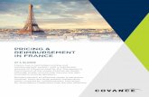 PRICING & IN FRANCE · France has a centralised pricing and reimbursement system, with a substantial amount of in uence held by the Transparency Commission of the Haute Autorité