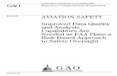 AVIATION SAFETY May 2010Complicate Data Analysis, GAO-09-112 (Washington, D.C.: Mar. 13, 2009). Page 2 GAO-10-414 Aviation Safety We also selected these databases because they contain