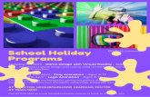 School Holiday Programs - Doveton Neighbourhood Learning Centre · 2019-03-30 · School Holiday Programs Tuesday 9th April - Game Design with Virtual Reality - Ages 12-17 Wednesday