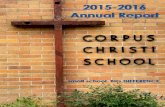 2015-2016 Annual Report...Annual Giving to Corpus Christi Catholic School during the July 1, 2015 – June 30, 2016 fiscal year. Annual Giving donations include supporters of the The
