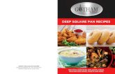 DEEP SQUARE PAN RECIPES - Gotham · 6. Once out of fryer, season with salt, pepper and chopped cilantro. 3 cans large biscuits ½ cup butter, melted 1 cup grated Parmesan cheese,