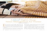 A Good Stress Management for Nursesof Americans do not get a get a good night’s sleep (NSF, 2017). Nurses are no exception, particularly those who rotate through evening shift work,