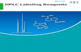 HPLC Labeling Reagents - tcichemicals.com€¦ · HPLC Labeling Reagents HPLC is utilized extensively as a means of detecting and determining trace components. Labeling objective