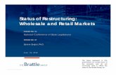 Status of Restructuring: Wholesale and Retail Markets · 2018-06-28 · Retail Electric Provider (“REP”) = ESCO, Retail Supplier, etc. who procure power from wholesale market