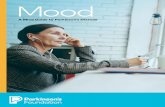 Mood · diagnosed by your doctor, who asks you questions about your health and medical history and observes your movement. Your doctor may want you to have some tests or imaging;