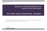 Social Value UK - Social Value UK - Weaver Vale Housing Trust · 2015-08-07 · 3 Executive Summary 1. This report estimates the economic impact of the housing, retail, financial
