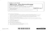 Edexcel GCE Music Technology - Pearson qualifications · Task 1A must be presented as track 1, Task 1B as track 2, and Task 1C as track 3. • Centres must retain backup copies of