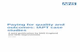 Paying for quality and outcomes: IAPT case studies …5 Paying for quality and outcomes: IAPT case studies Birmingham CrossCity CCG Background Birmingham Crosscity CCG (co-ordinating