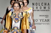DESIGNER - New York Fashion Week · “ The Indie Fashion Market Meant “ Business at Nolcha. As seen in: Consistent celebrity and media attendance Mischa Barton, Teyana Taylor,